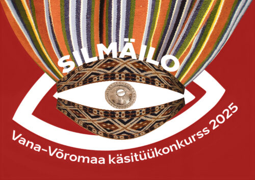 K&auml;&uuml; vahtsid&otilde; k&auml;sit&uuml;&uuml;kaupu ja -meel&uuml;sside konkurss &laquo;Silm&auml;ilo&raquo;