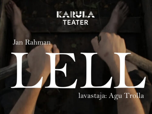 Tiatrisuvõ alostus: püüne pääle jõud’ «Lell» ja tulõman om «Marss»