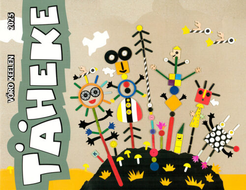 Vällä om tulnu Tähekese võrokeeline erinummõr