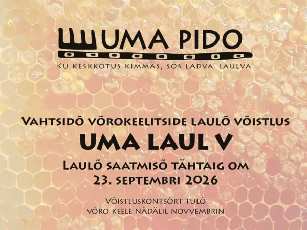 Vahtsid&otilde; v&otilde;rokiilside laul&otilde; v&otilde;istlus Uma Laul